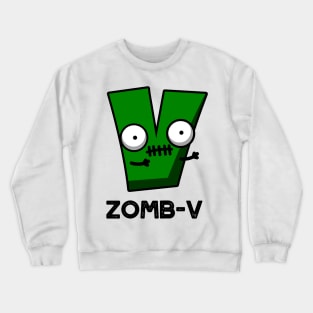 Zom-V Cute Halloween Zombie Alphabet Pun Crewneck Sweatshirt